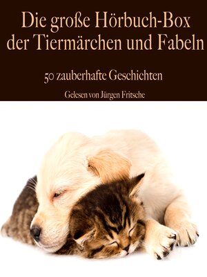 cover image of Die große Hörbuch Box der Tiermärchen und Fabeln
